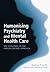 Humanising Psychiatry and M...