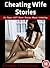Cheating Wife Stories: The Collection