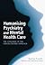 Humanising Psychiatry and Mental Health by Rachel Freeth