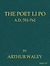 The Poet Li Po       A.D. 701-762
