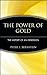 The Power of Gold: The History of an Obsession