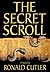 The Secret Scroll by Ronald Cutler