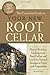 The Complete Guide to Your New Root Cellar by Julie Fryer