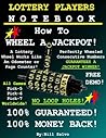 Lottery Players Notebook - HOW TO WHEEL A JACKPOT Pick-5 and Pick-6