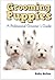 Grooming Puppies: A Professional Groomer's Guide
