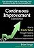 Continuous Improvement Manifesto - The Ultimate Guide to Improving Any Business Under Any Circumstance