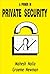 A Primer in Private Security: (revived)