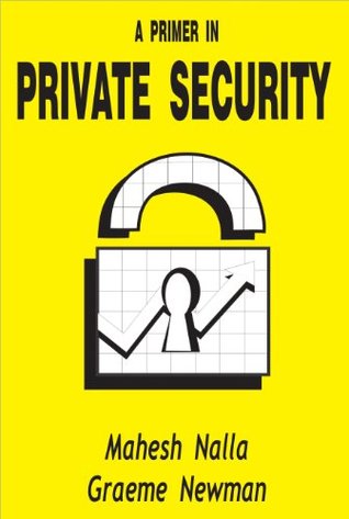 A Primer in Private Security: (revived)