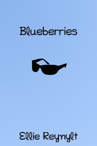 Blueberries: A Short Story (Kindle Edition)