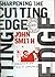 Sharpening The Cutting Edge