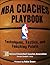 NBA Coaches Playbook: Techniques, Tactics, and Teaching Points