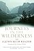 Journeys in the Wilderness: A John Muir Reader