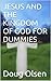 Jesus and the Kingdom of God for Dummies