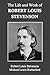 The Life and Work of Robert Louis Stevenson by Mildred Lewis Rutherford
