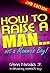 How To Raise A Man ... Not A Momma's Boy!
