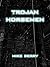 Trojan Horsemen