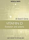 VITAMIN D Evolution and actions