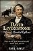 David Livingstone, Africa's Greatest Explorer: The Man, the Missionary and the Myth