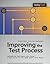 Improving the Test Process: Implementing Improvement and Change - A Study Guide for the ISTQB Expert Level Module (Rocky Nook Computing)