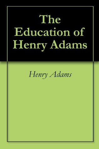 The Education of Henry Adams