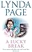 A Lucky Break by Lynda Page A Lucky Break by Lynda Page