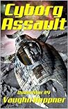 Cyborg Assault (Doom Star, #4) Cyborg Assault (Doom Star, #4)