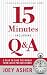 15 Minutes Including Q & A by Joey Asher 15 Minutes Including Q & A by Joey Asher