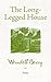 The Long-Legged House by Wendell Berry