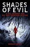 Shades of Evil (A Jill Kennedy and DCI Max Trentham Mystery #5)