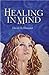 Healing In Mind by David Hoffmeister