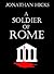 A Soldier of Rome