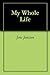 My Whole Life by Jens Jonsson