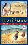 Renegade Raiders (The Trailsman, #289) Renegade Raiders (The Trailsman, #289)