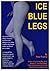 Ice Blue Legs (Stuart Phill...