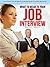 What to Wear To Your Job Interview: How to Dress for Your Job Interview and What NOT to Wear if You Really Want the Job! (Ace Your Job Interview Book 1)