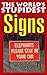 The World's Stupidest Signs by Bryony Evens