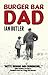 Burger Bar Dad