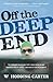 Off the Deep End