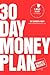 30 Day Money Plan: Take control of your finances in just 5 minutes a day