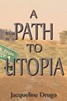 A Path to Utopia