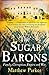 The Sugar Barons