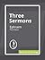 Three Sermons