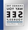 Change the Way You See Yourself: Through Asset-Based Thinking Change the Way You See Yourself: Through Asset-Based Thinking