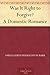 Was It Right to Forgive? A Domestic Romance