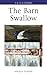The Barn Swallow (Poyser Monographs)