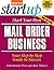 Start Your Own Mail Order Business: Your Step-By-Step Guide to Success (StartUp Series)