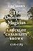 Lancelot 'Capability' Brown, 1716-1783: The Omnipotent Magician