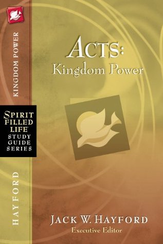 Acts: Kingdom Power (Spirit-Filled Life Study Guide Series)