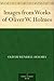 Images from Works of Oliver W. Holmes