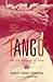 Tango: The Art History of Love (With a Foreword by David Byrne)